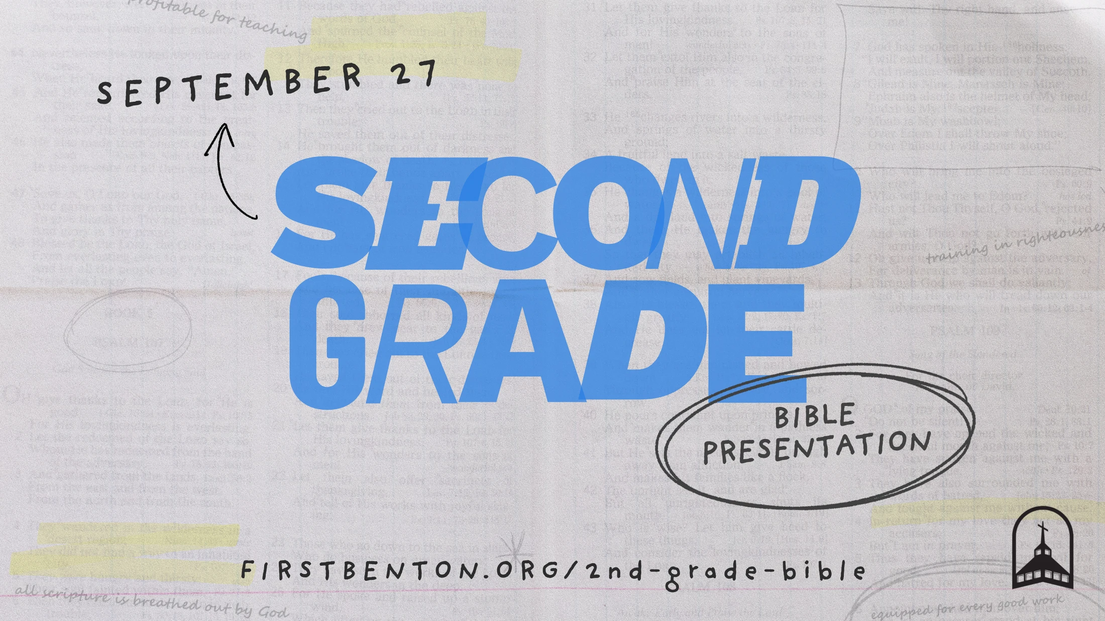 A graphic announcing a Second Grade Bible Presentation on September 27, with large blue text over a background image of a Bible page with highlighted verses.