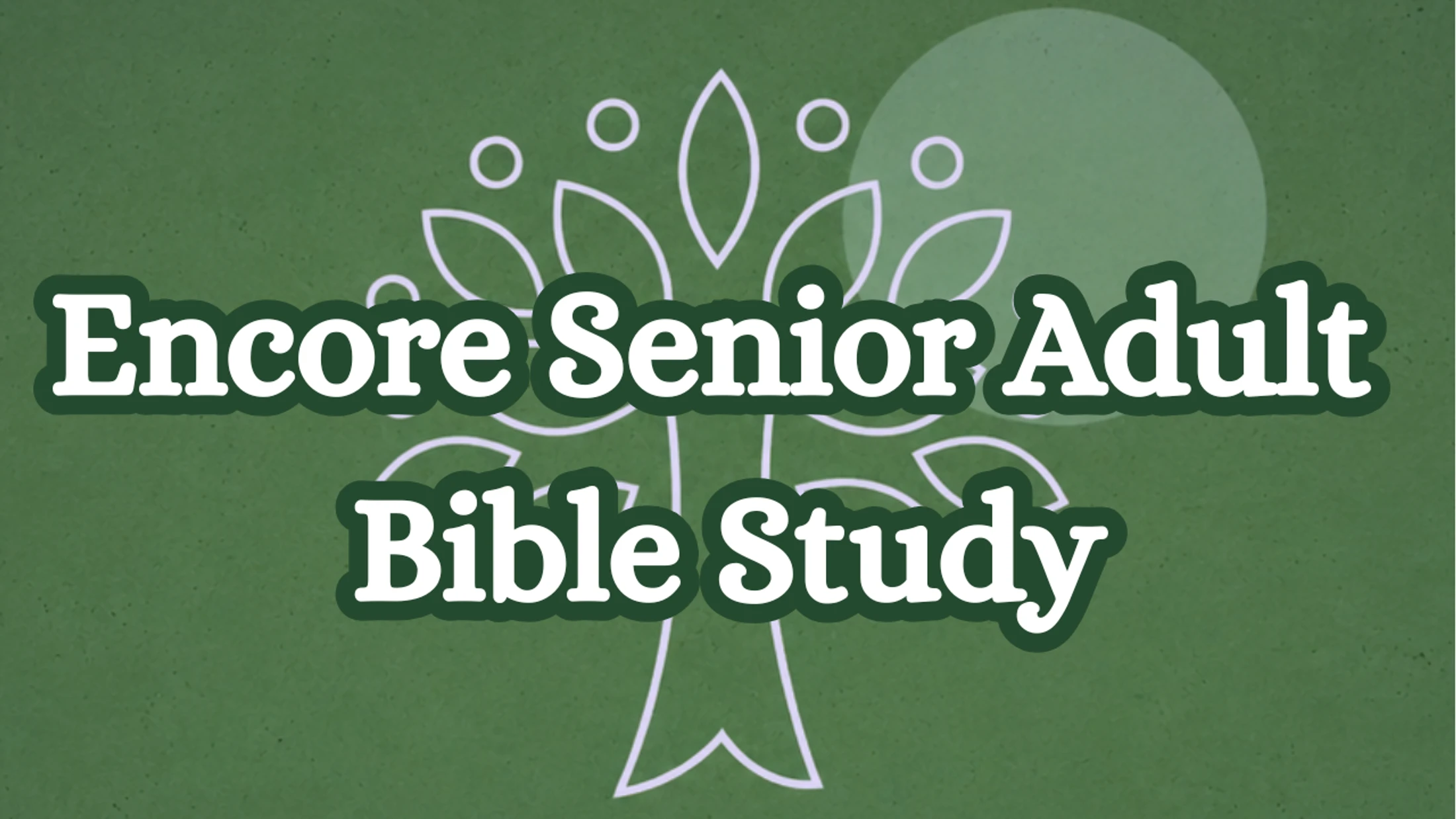Encore Bible Study