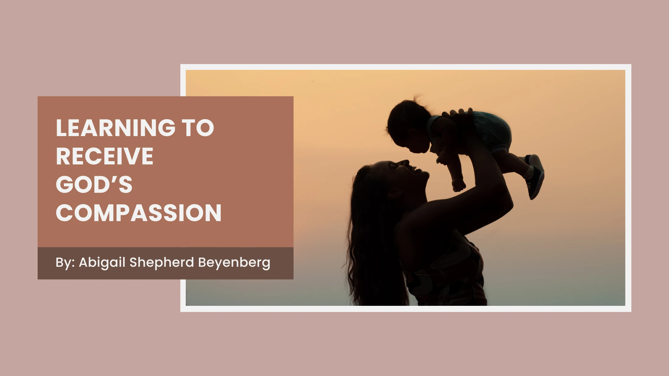 Learning to Receive God's Compassion