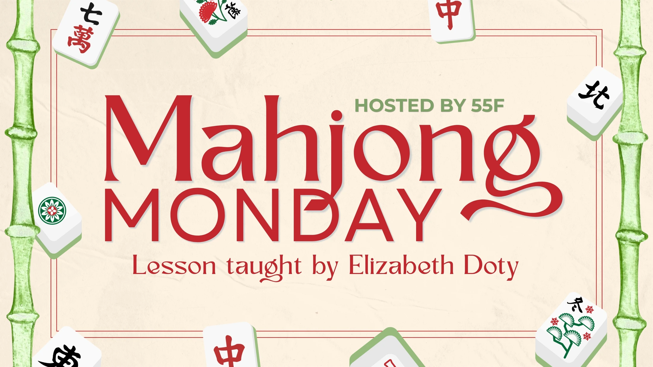 Promotional graphic for Mahjong Monday. The red text is on a cream background, framed by illustrated green bamboo stalks and Mahjong tiles.