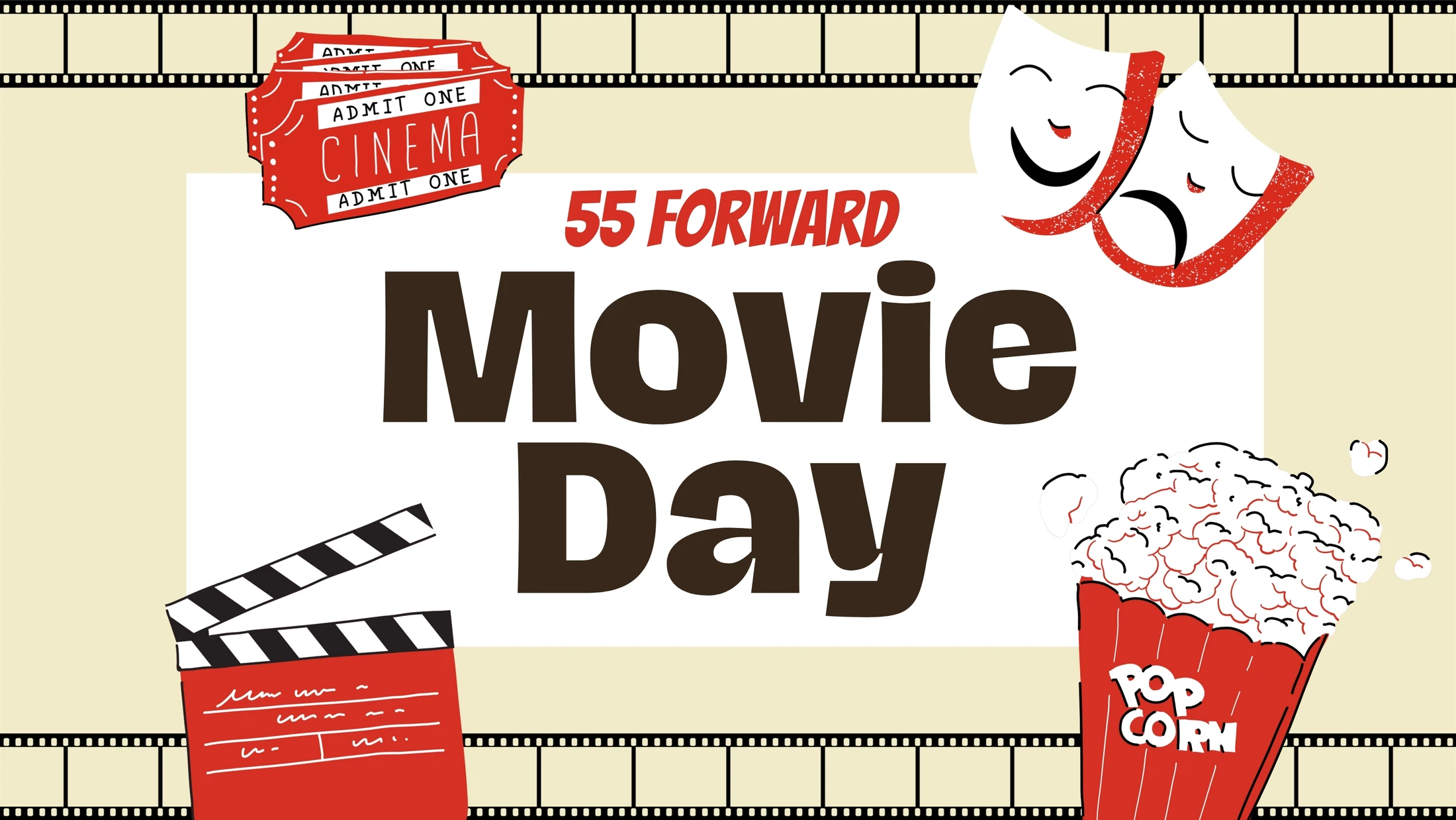 An advertisement for '55 Forward Movie Day' featuring illustrations of popcorn, tickets, and a clapperboard, all framed by a film strip border.