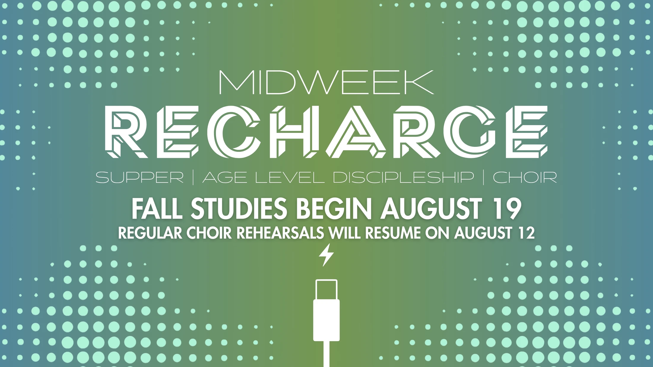 A graphic announcing 'Midweek Recharge' fall studies beginning August 19. The background is a green and blue gradient with a charging cable icon.