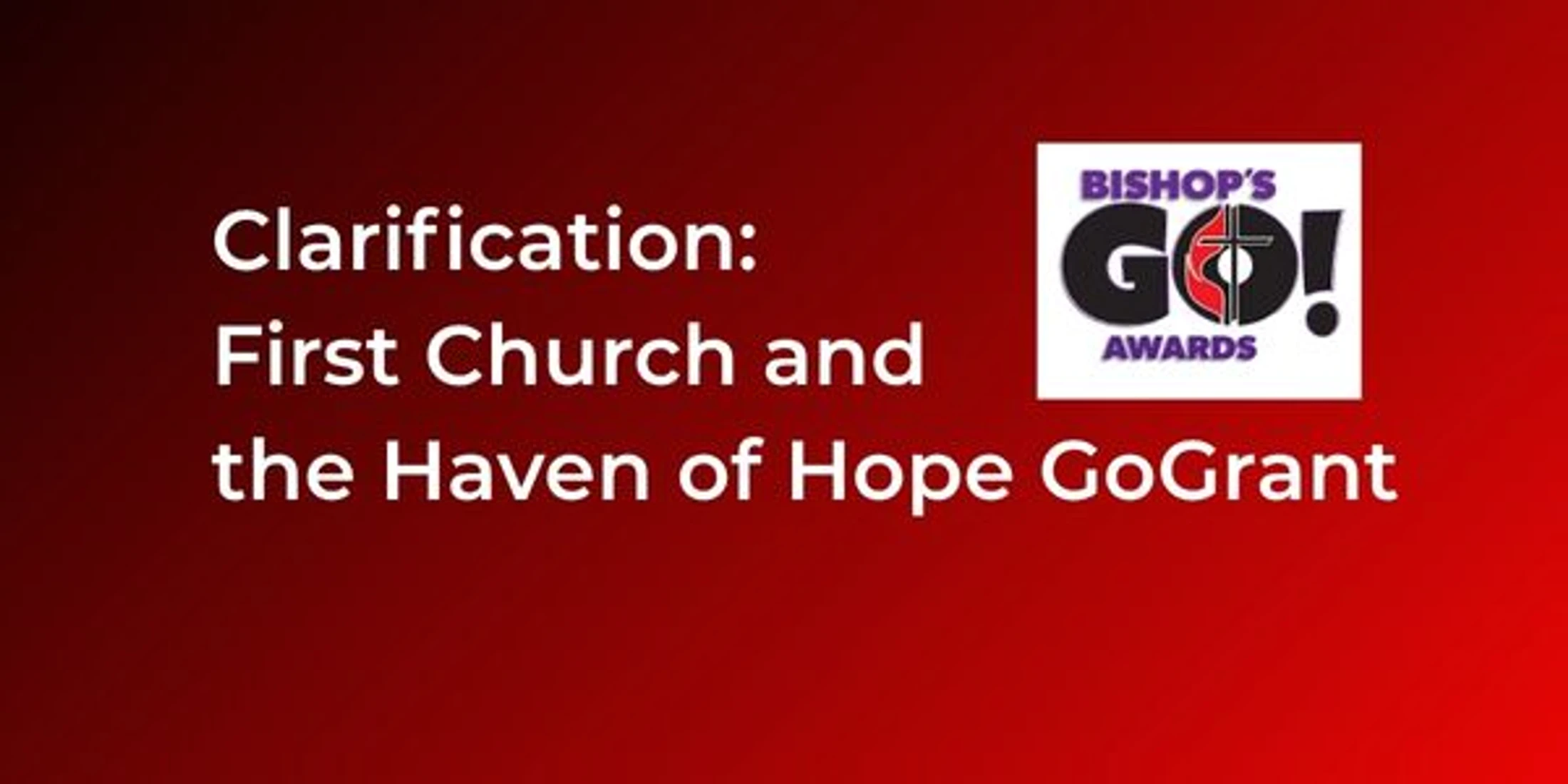 Clarification: First Church and Haven of Hope GoGrant