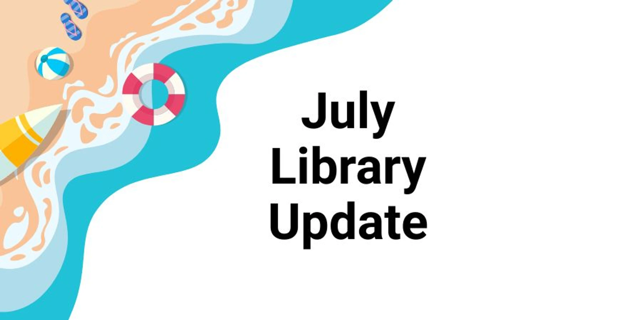July Library Update
