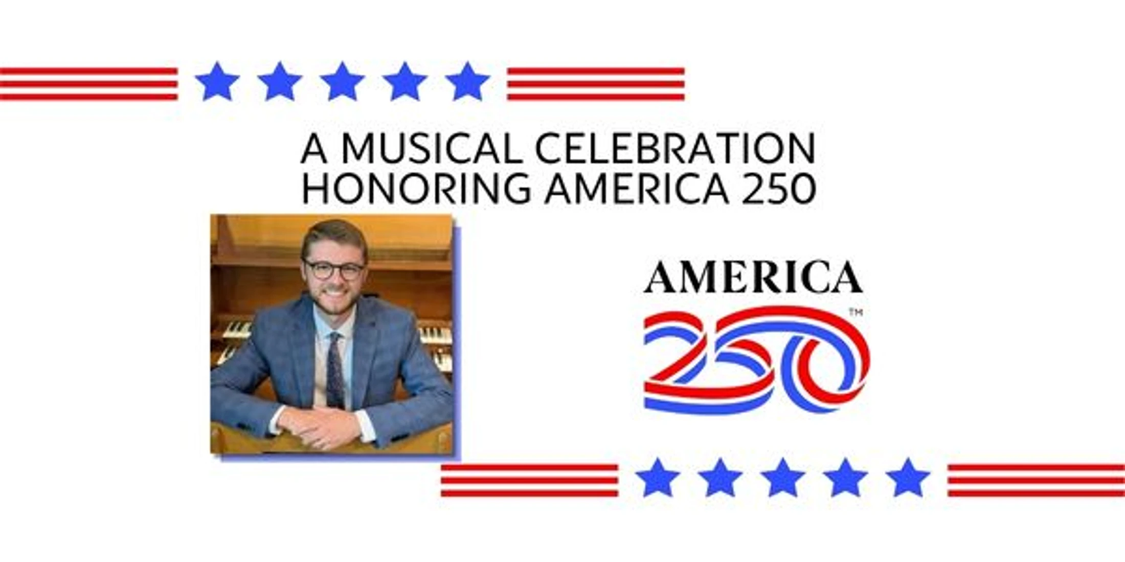 COMMUNITY EVENT -Musical Celebration Honoring America 250