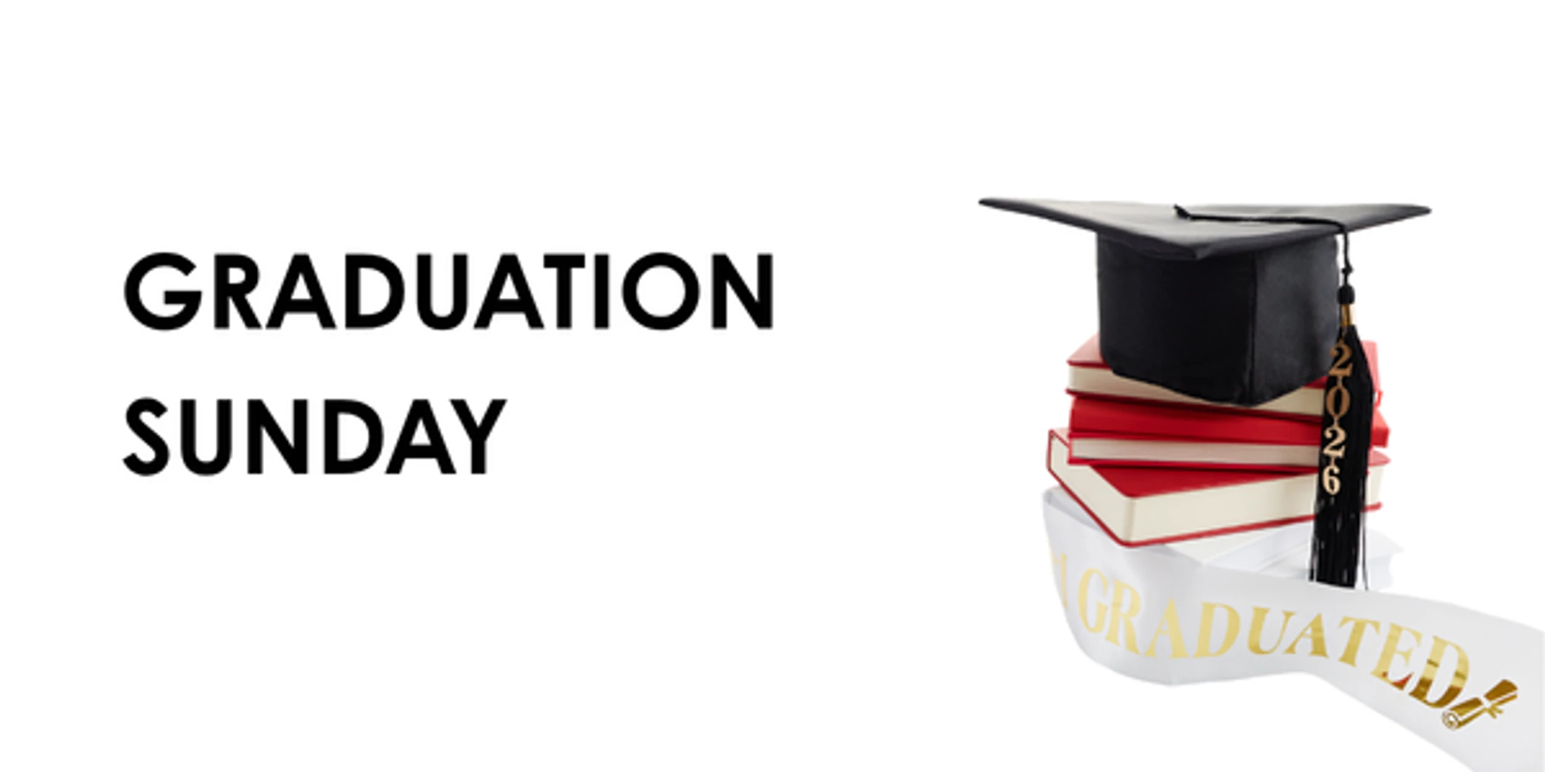 Graduation Sunday 2026