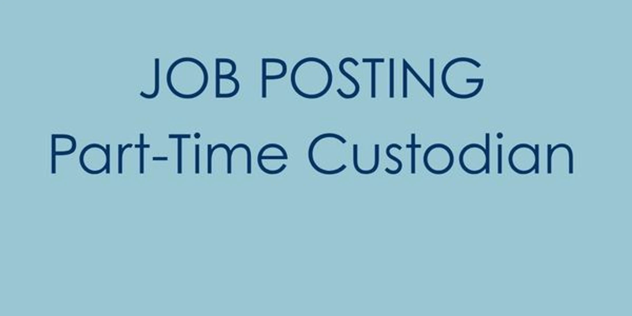 JOB POSTING - Part-Time Custodian