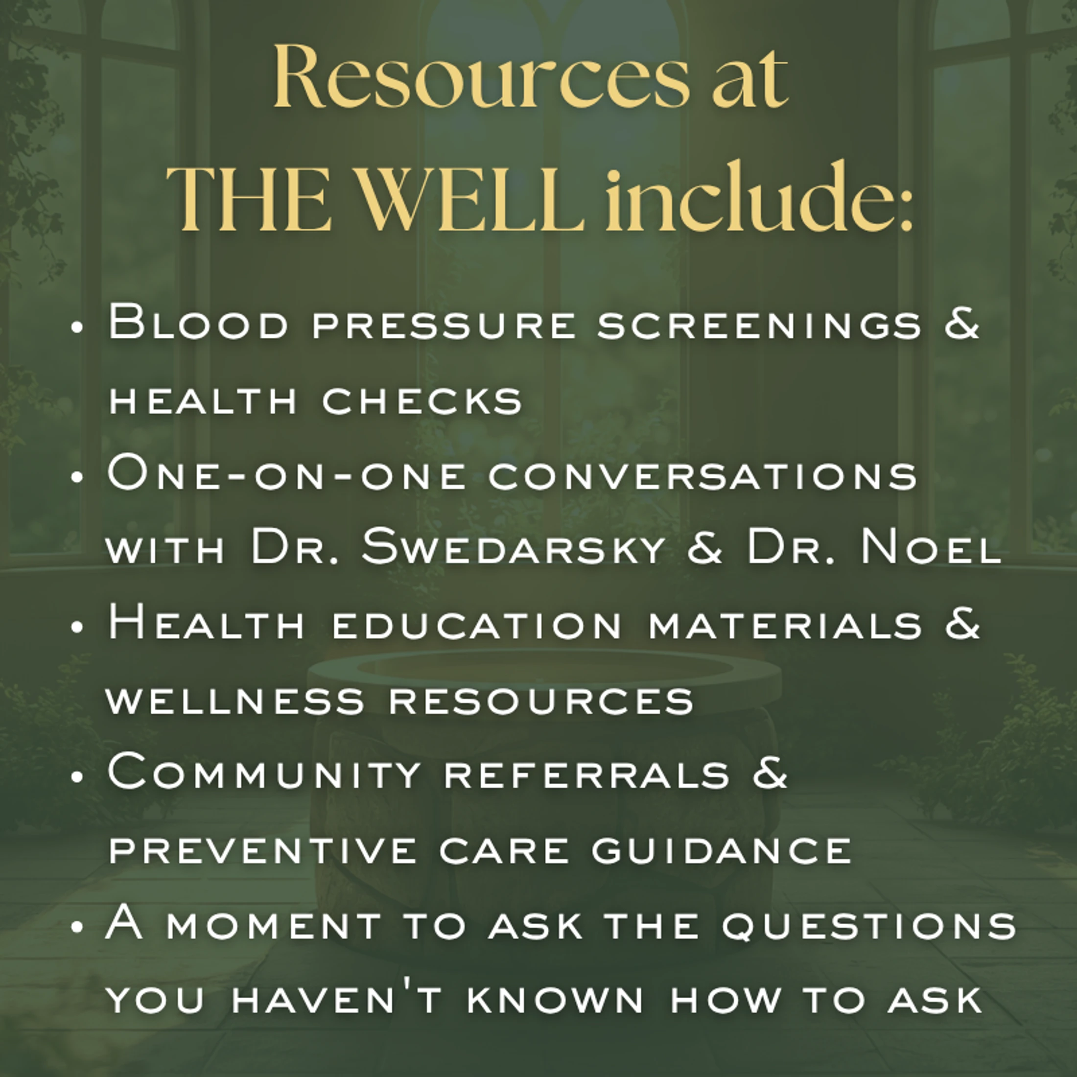 A graphic on a green background listing resources at THE WELL, including health checks, conversations with doctors, and preventive care guidance.