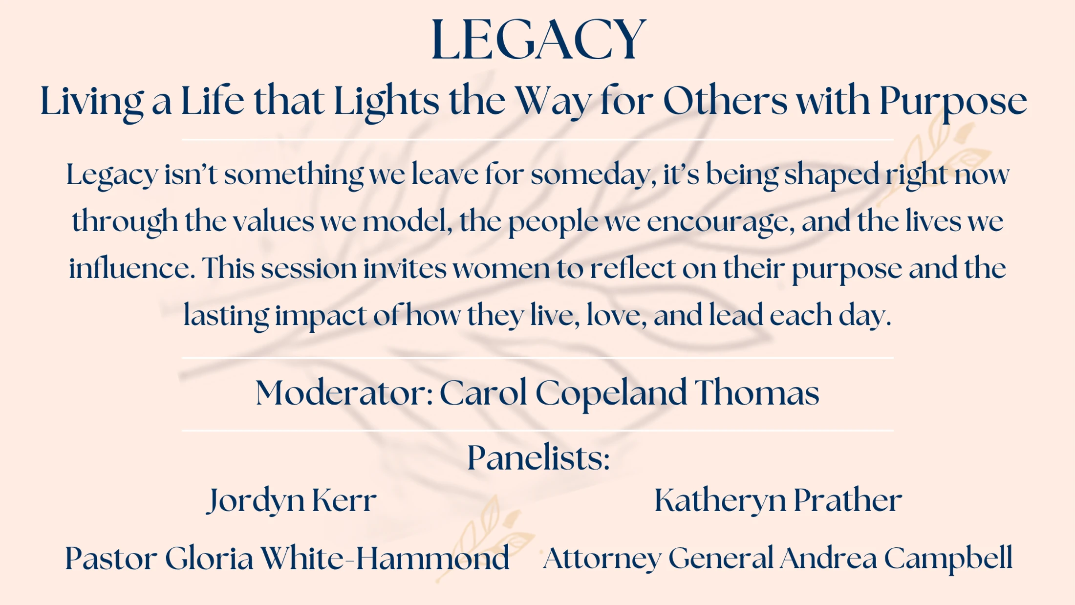 Promotional graphic for a session called 'LEGACY' with moderator Carol Copeland Thomas and panelists Jordyn Kerr, Katheryn Prather, and others.