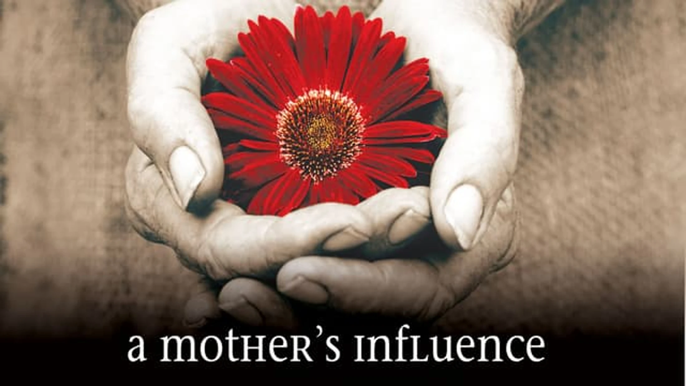 A Mother's Influence