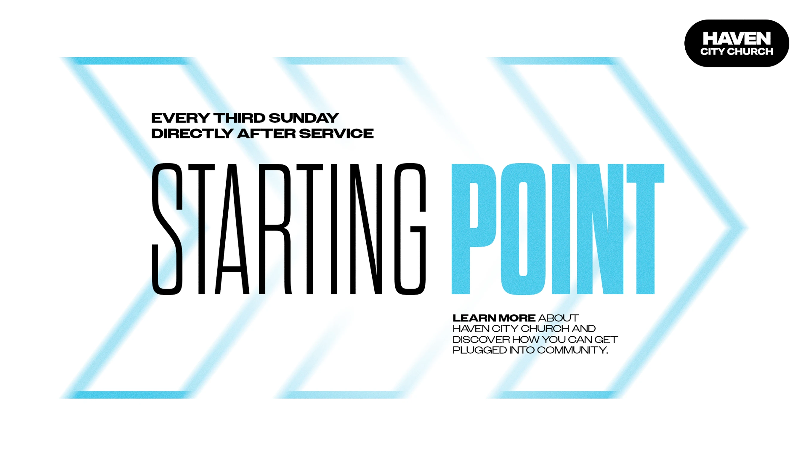 A promotional graphic for 'Starting Point' at Haven City Church. The text is over three large, blurred, blue arrows pointing to the right.