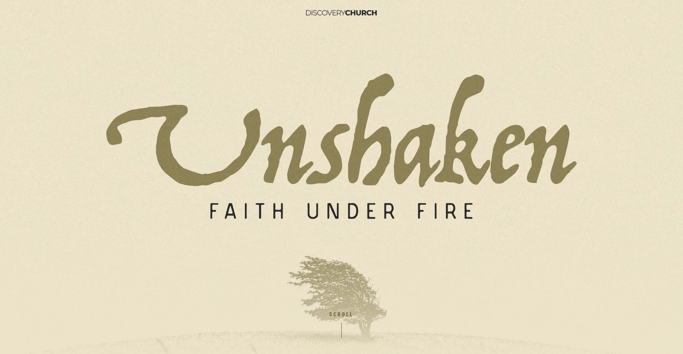 A sermon graphic with the word 'Unshaken' in a large, olive-green script. Below it reads 'Faith Under Fire' and shows a tree standing in a strong wind.