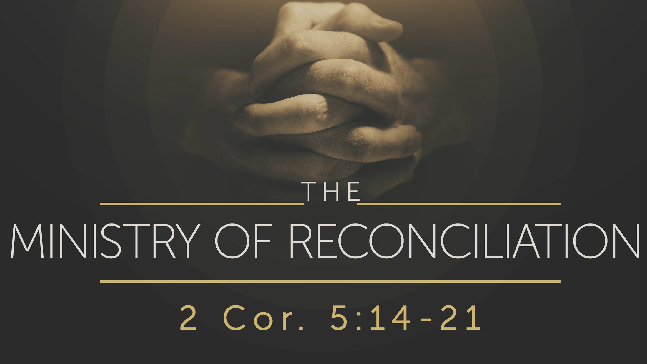 The Ministry of Reconciliation 