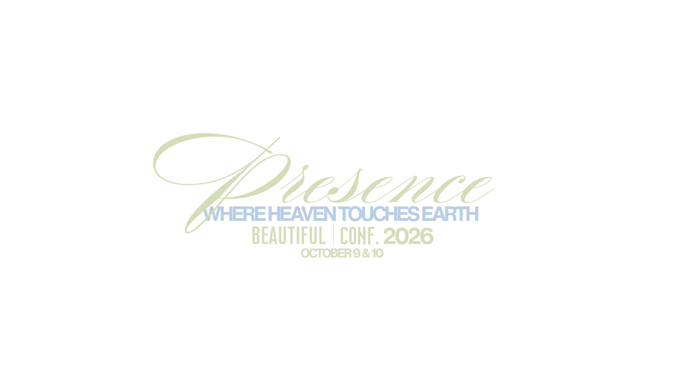 The logo for the 'Presence' Beautiful Conference in 2026, with the tagline 'Where Heaven Touches Earth' and the dates October 9 & 10.