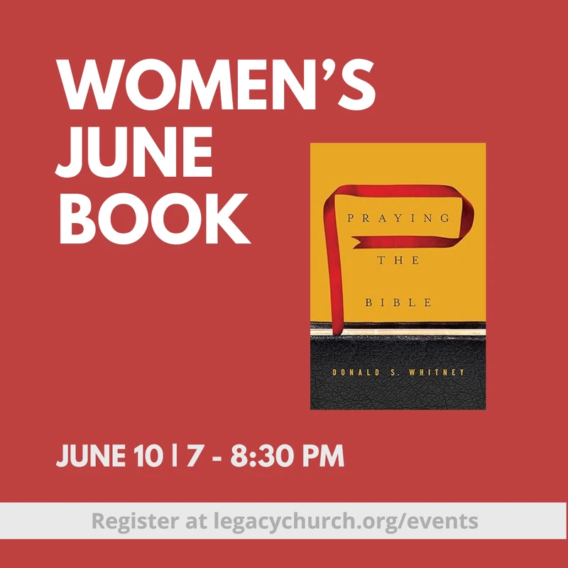 A red graphic announcing the Women's June Book event, featuring 'Praying the Bible' by Donald S. Whitney. The event is on June 10 from 7 to 8:30 PM.