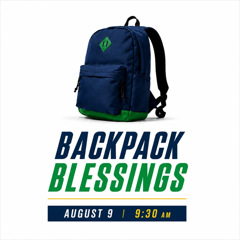 A graphic for a 'Backpack Blessings' event, featuring a blue and green backpack over text that reads 'August 9, 9:30 AM' on a white background.