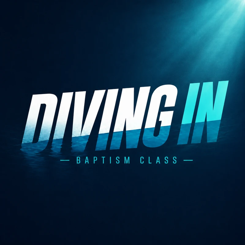 The words 'Diving In' and 'Baptism Class' are shown over a dark blue underwater background with light rays shining from above.