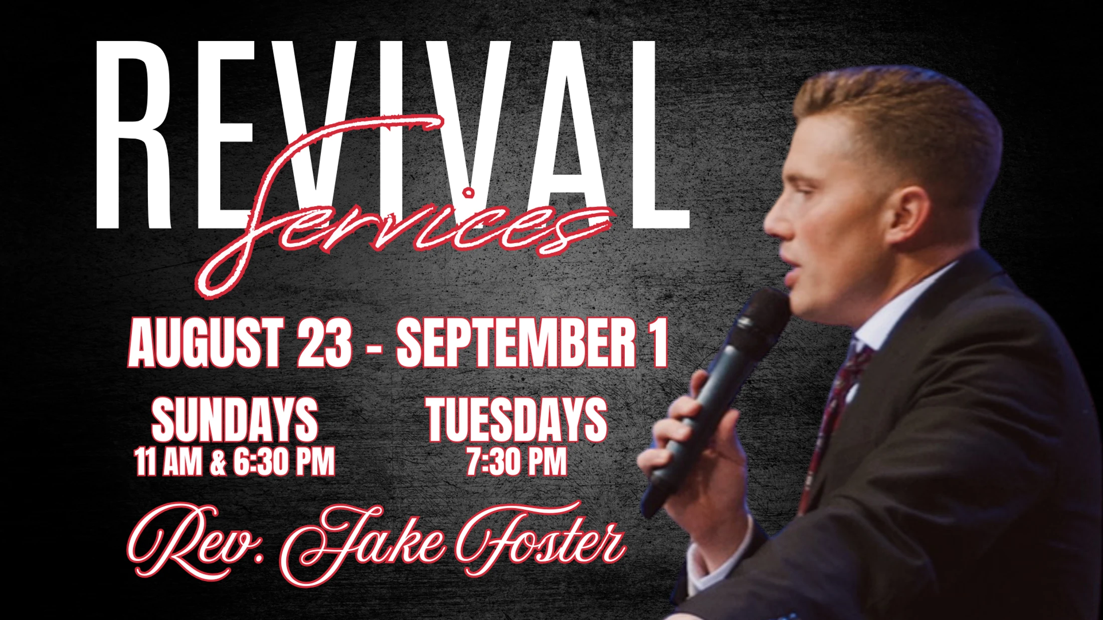 Promotional graphic for Revival Services featuring Rev. Jake Foster speaking. The event runs from August 23 to September 1 on Sundays and Tuesdays.