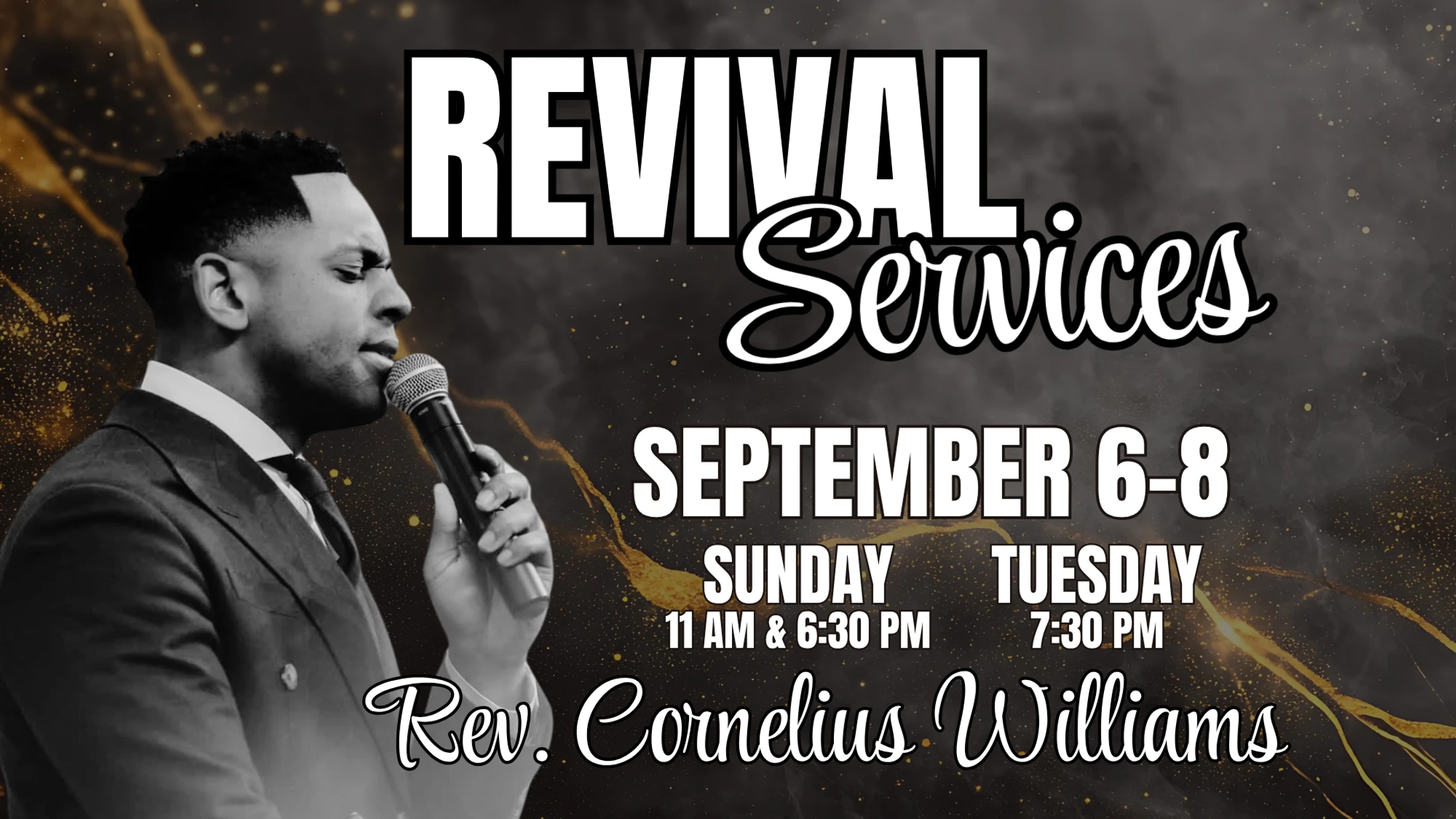 Promotional graphic for Revival Services with Rev. Cornelius Williams on September 6-8, featuring a black and white photo of him speaking into a microphone.