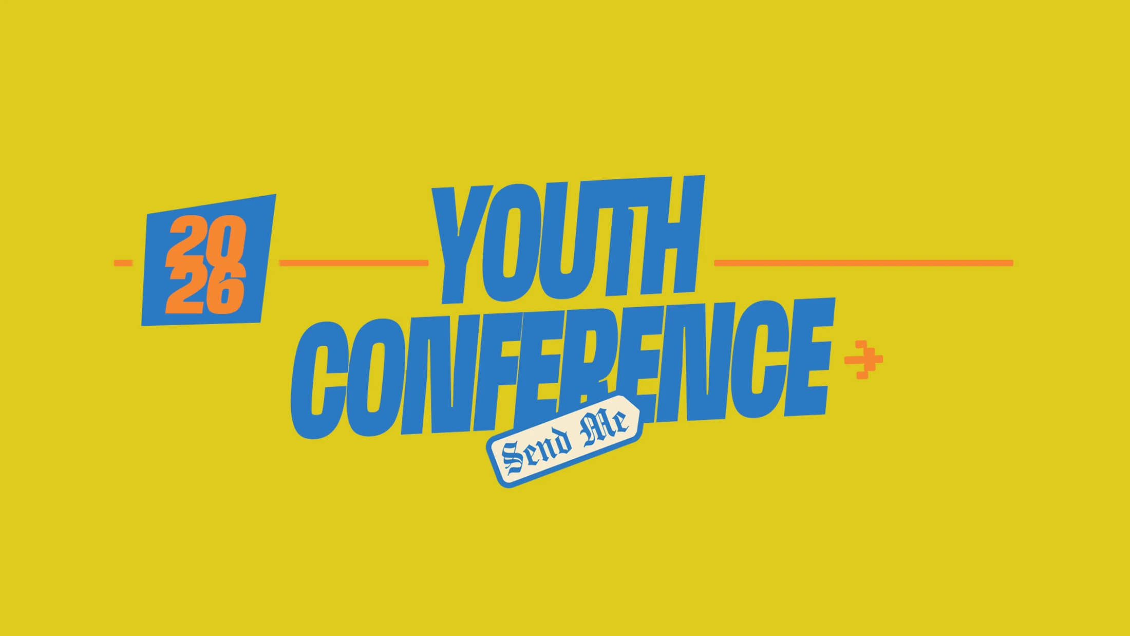 A graphic for the 2026 Youth Conference with the theme 'Send Me'. The text is in bold blue letters on a bright yellow background.