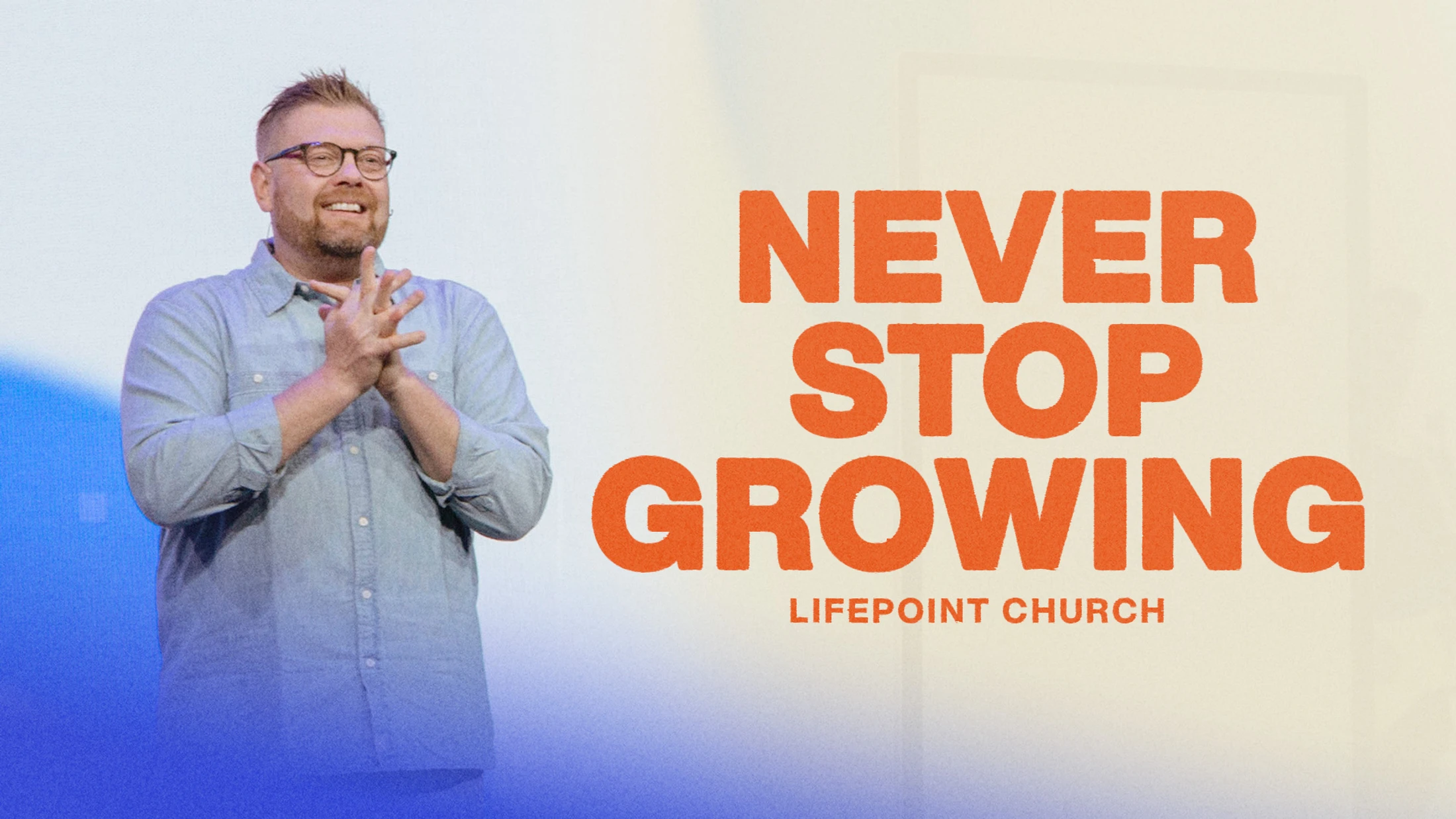Never Stop Growing