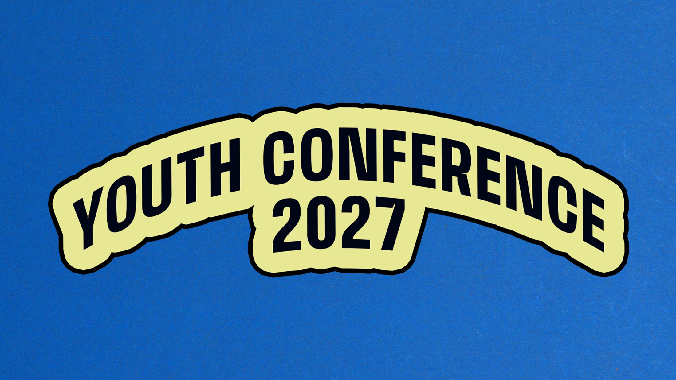 The words 'YOUTH CONFERENCE 2027' in black, arched text on a pale yellow background with a black border, all set against a solid blue background.