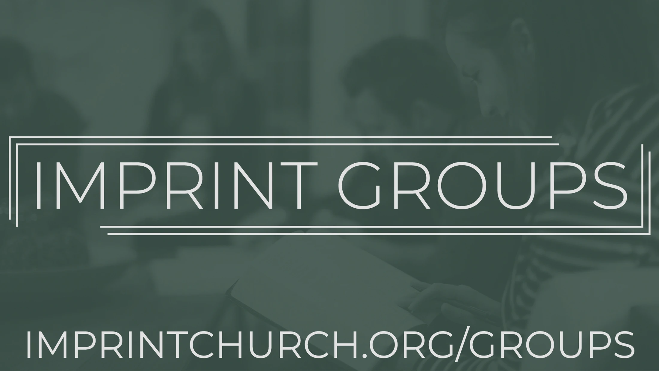 A promotional graphic for Imprint Groups. White text is layered over a blurry, green-tinted image of people meeting. Includes a website URL.