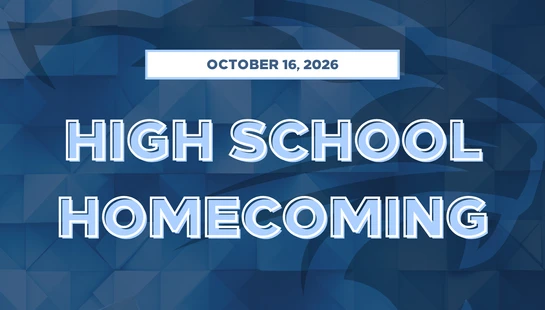 A graphic announcing a High School Homecoming on October 16, 2026. Light blue text sits on a dark blue geometric background with a faint mascot logo.