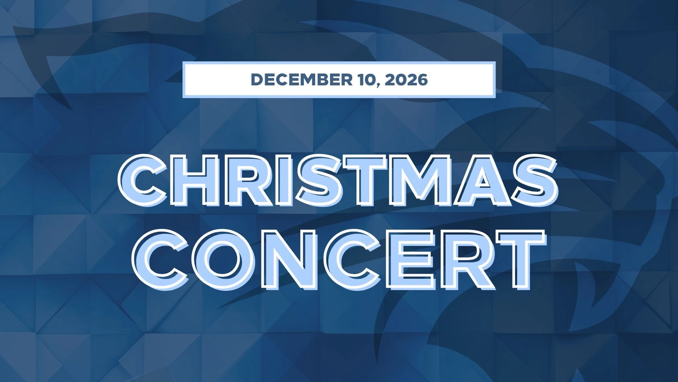 A graphic announcing a Christmas Concert on December 10, 2026. The text is light blue with a white outline over a dark blue geometric background.