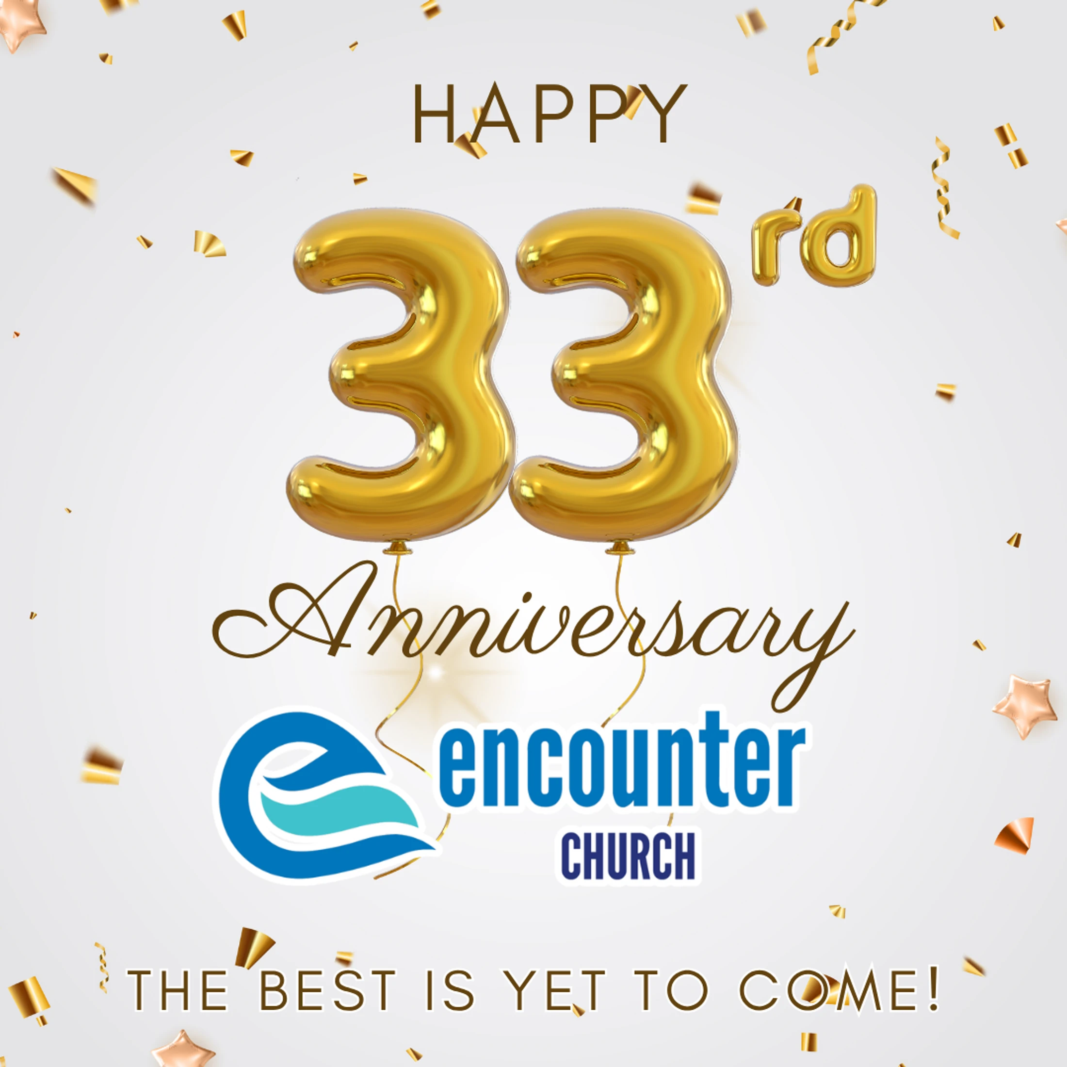 Encounter Church 33rd Anniversary