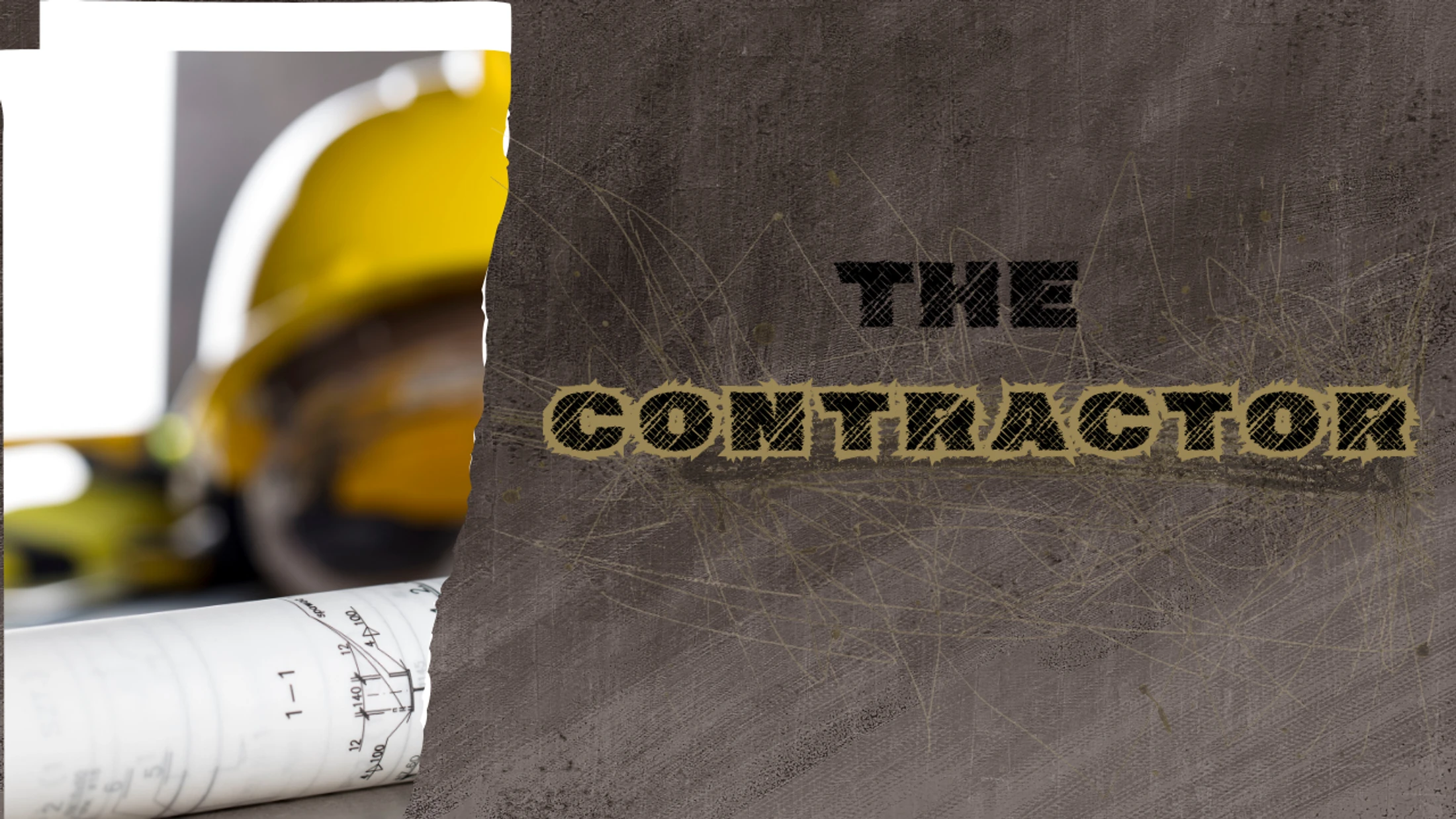 The Contractor: Part 1