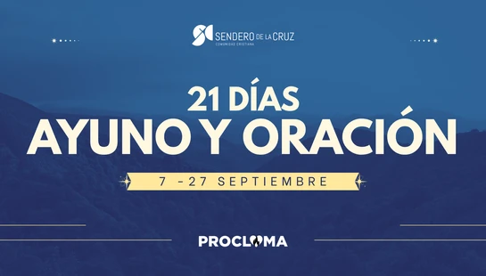 <b>21 Días de Ayuno y Oración</b>