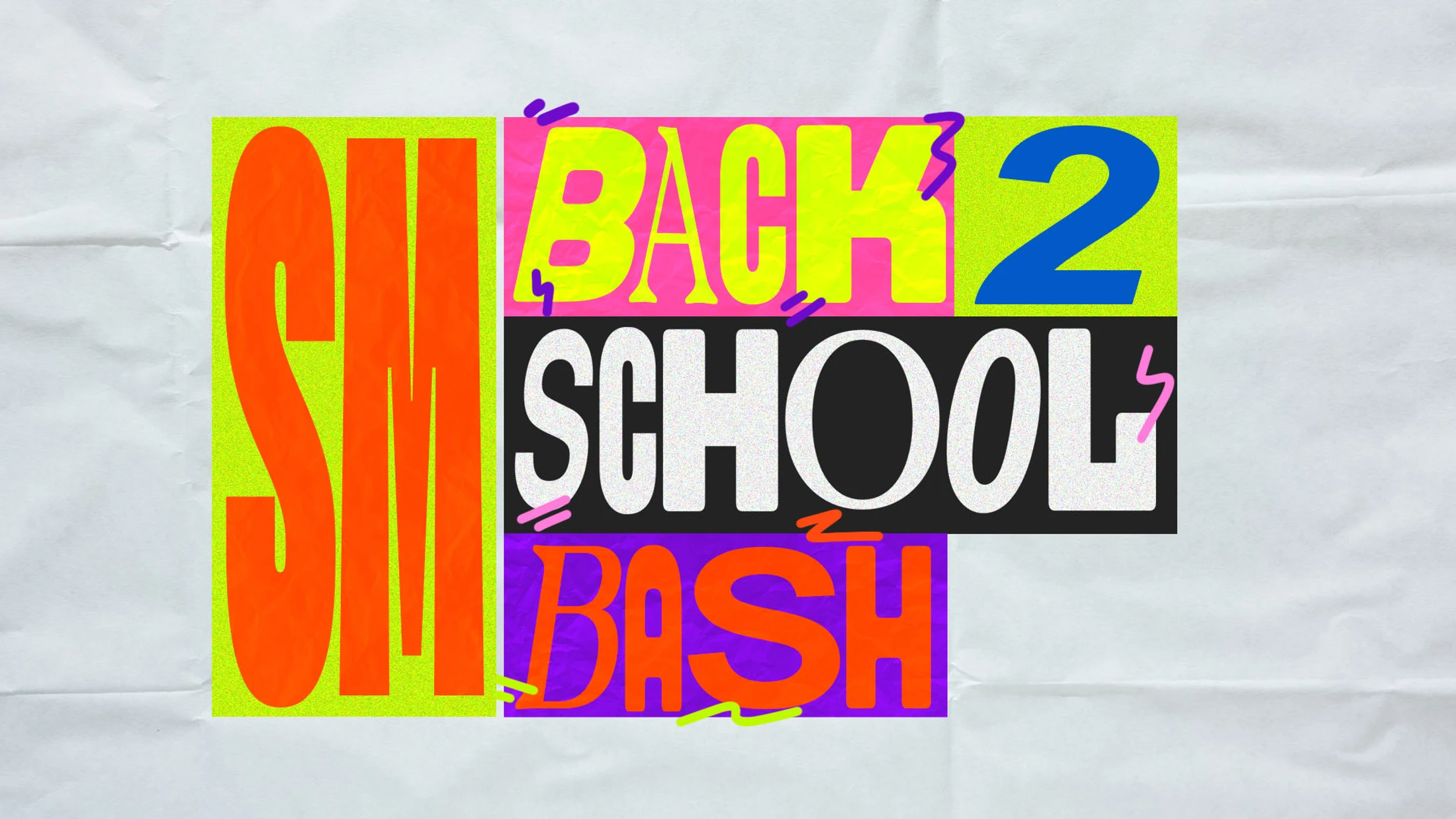 A colorful graphic poster on a crumpled paper background that reads "SM BACK 2 SCHOOL BASH" in bold, blocky, multicolored letters.