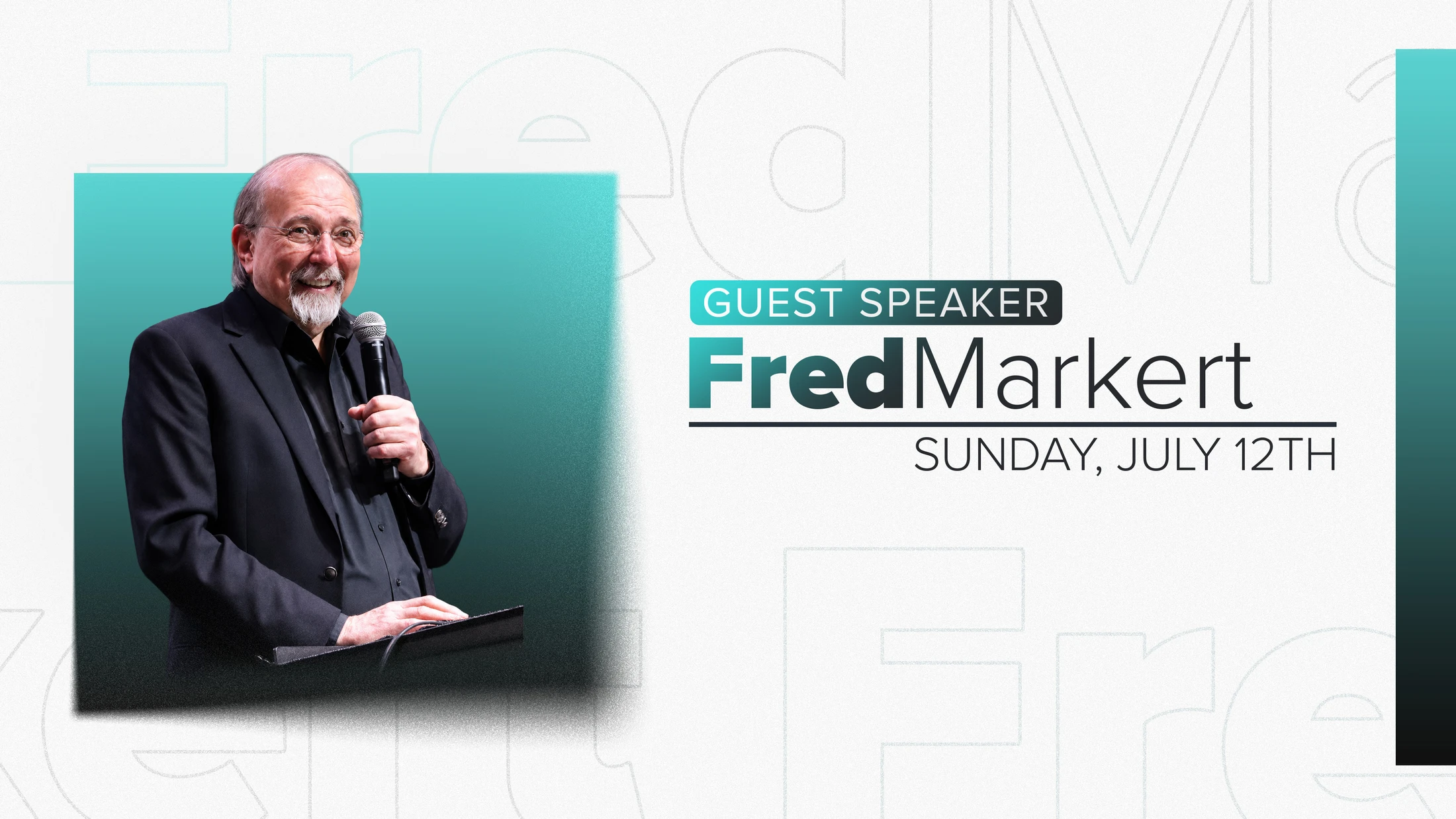 An event announcement graphic featuring a photo of guest speaker Fred Markert, an older man with glasses, speaking into a microphone on Sunday, July 12th.