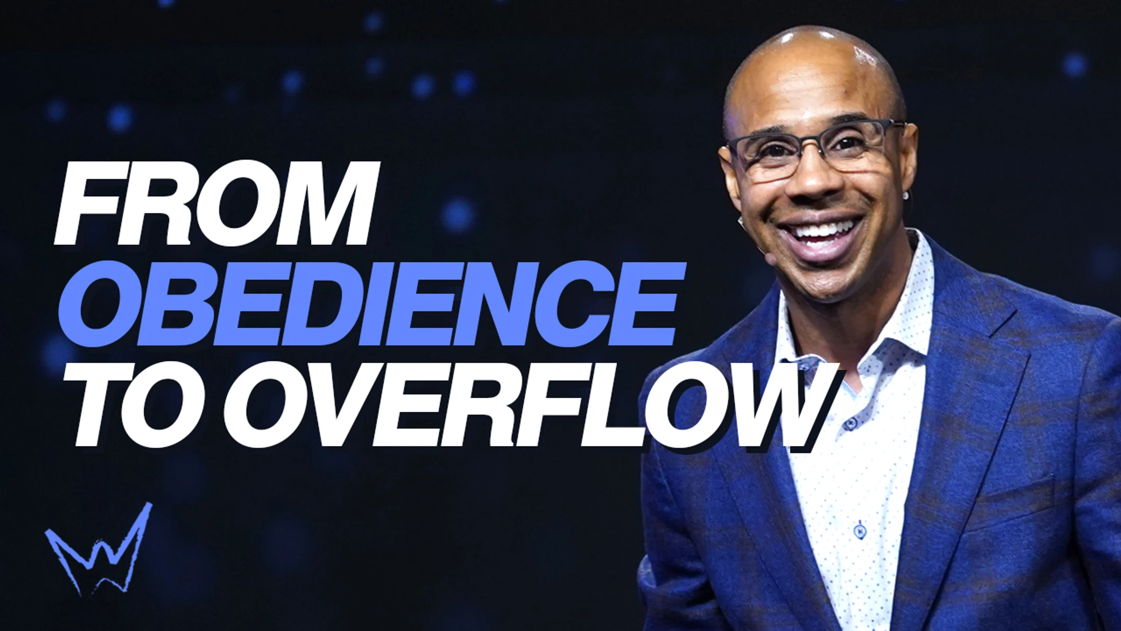From Obedience To Overflow