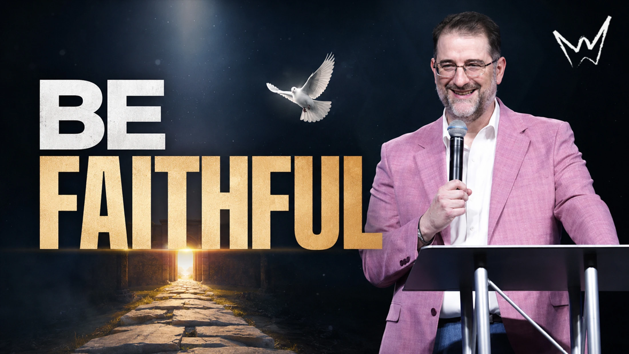 Be Faithful
