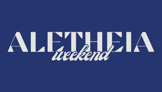 ALETHEIA Weekend '26