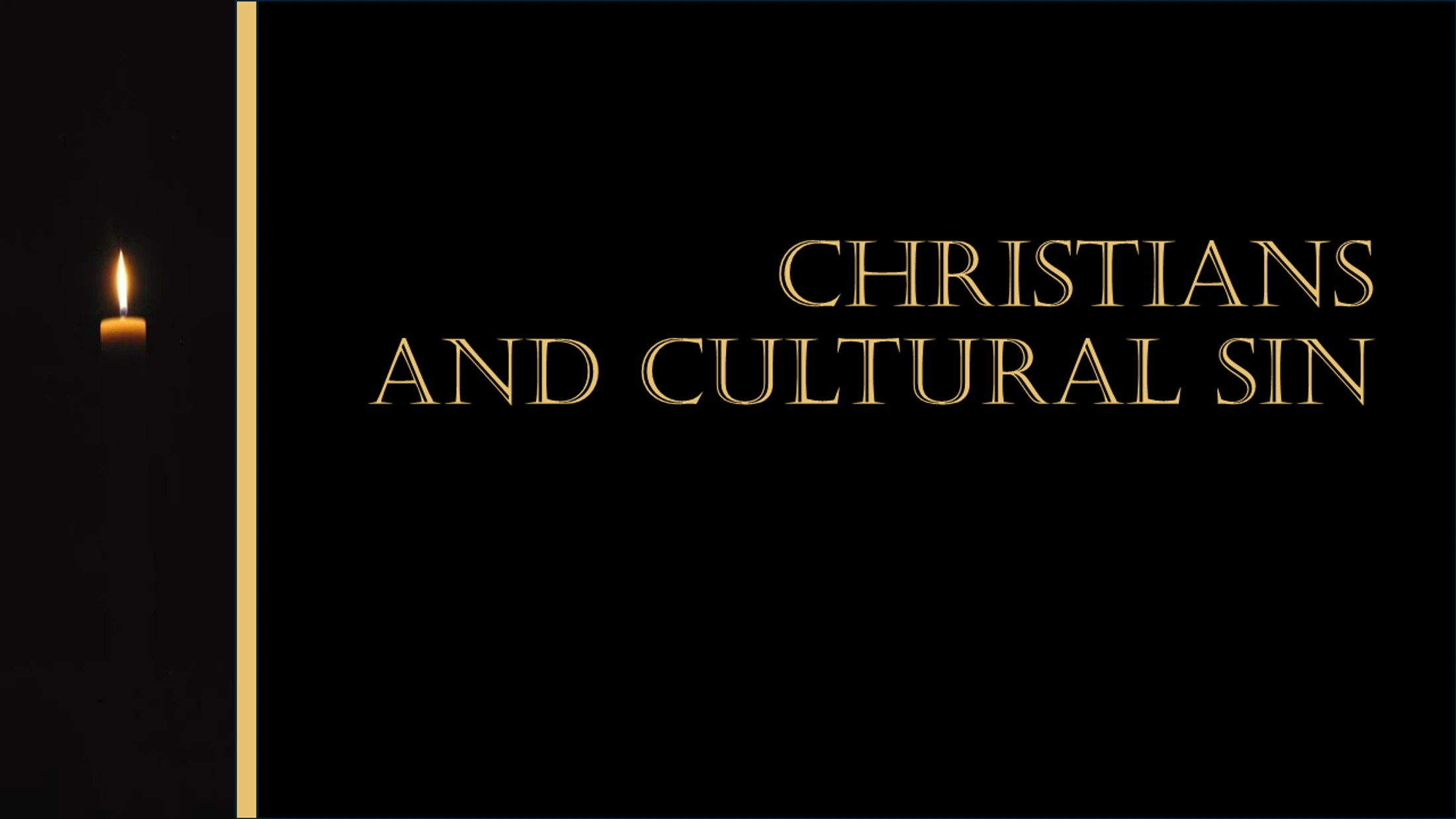 8/23/26 Christians & Cultural Sin