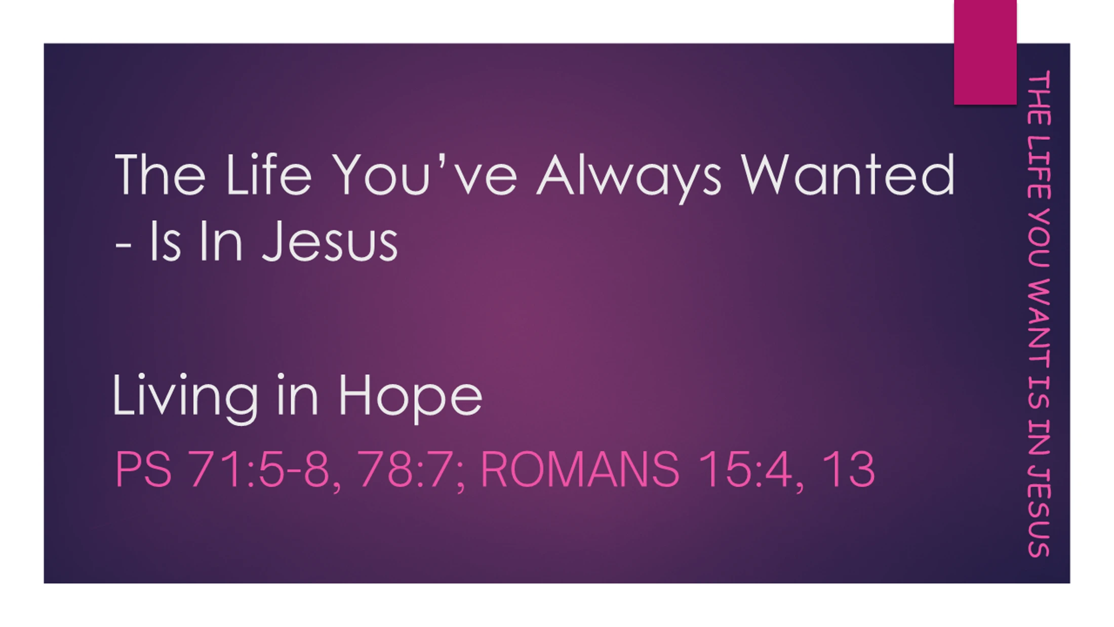 The Life You’ve Always Wanted - Is In Jesus