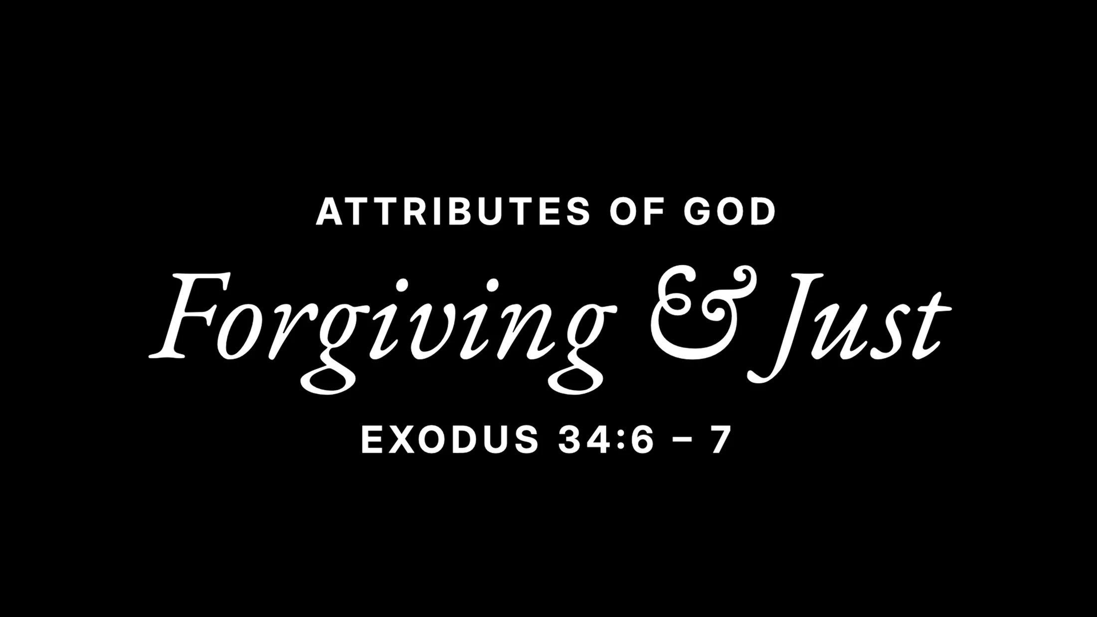 2026/08/02 Forgiving and Just