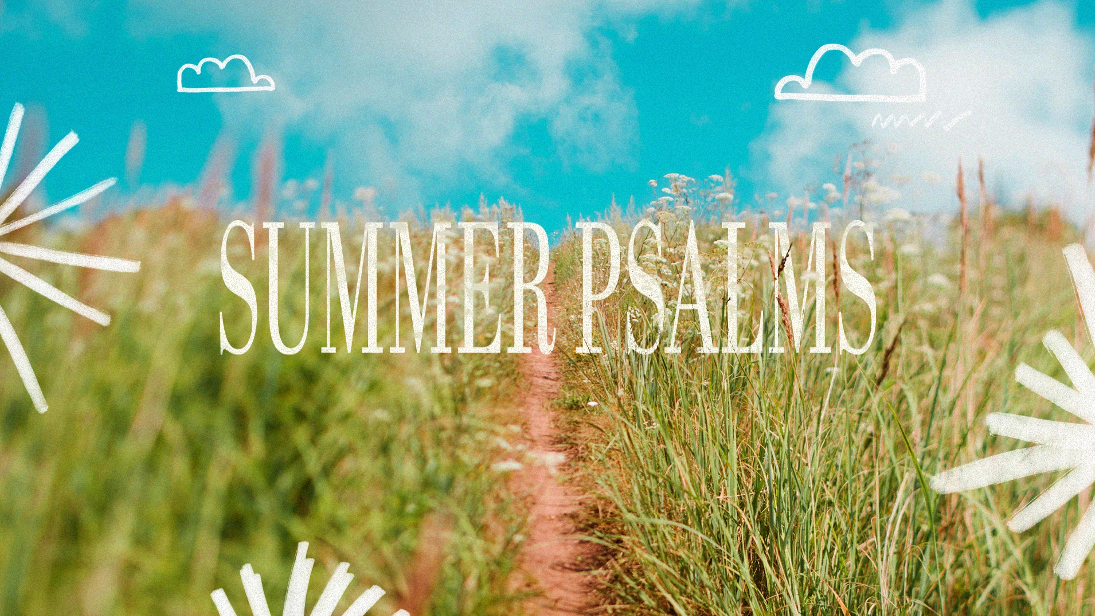 Psalm 2 | Summer Psalms