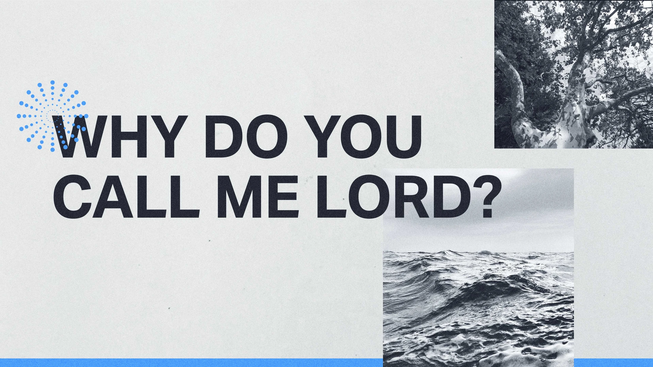 Why Do You Call Me Lord?