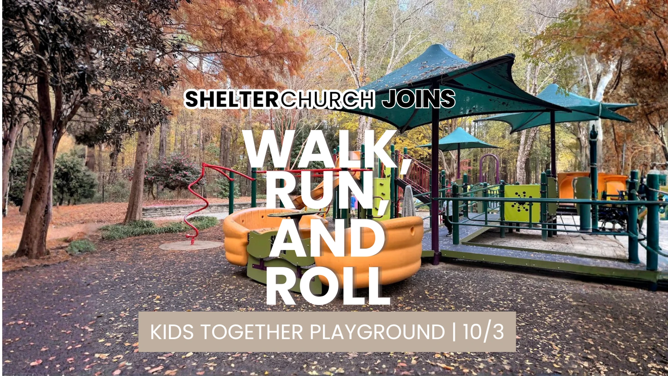 Shelter Church at Walk, Run and Roll