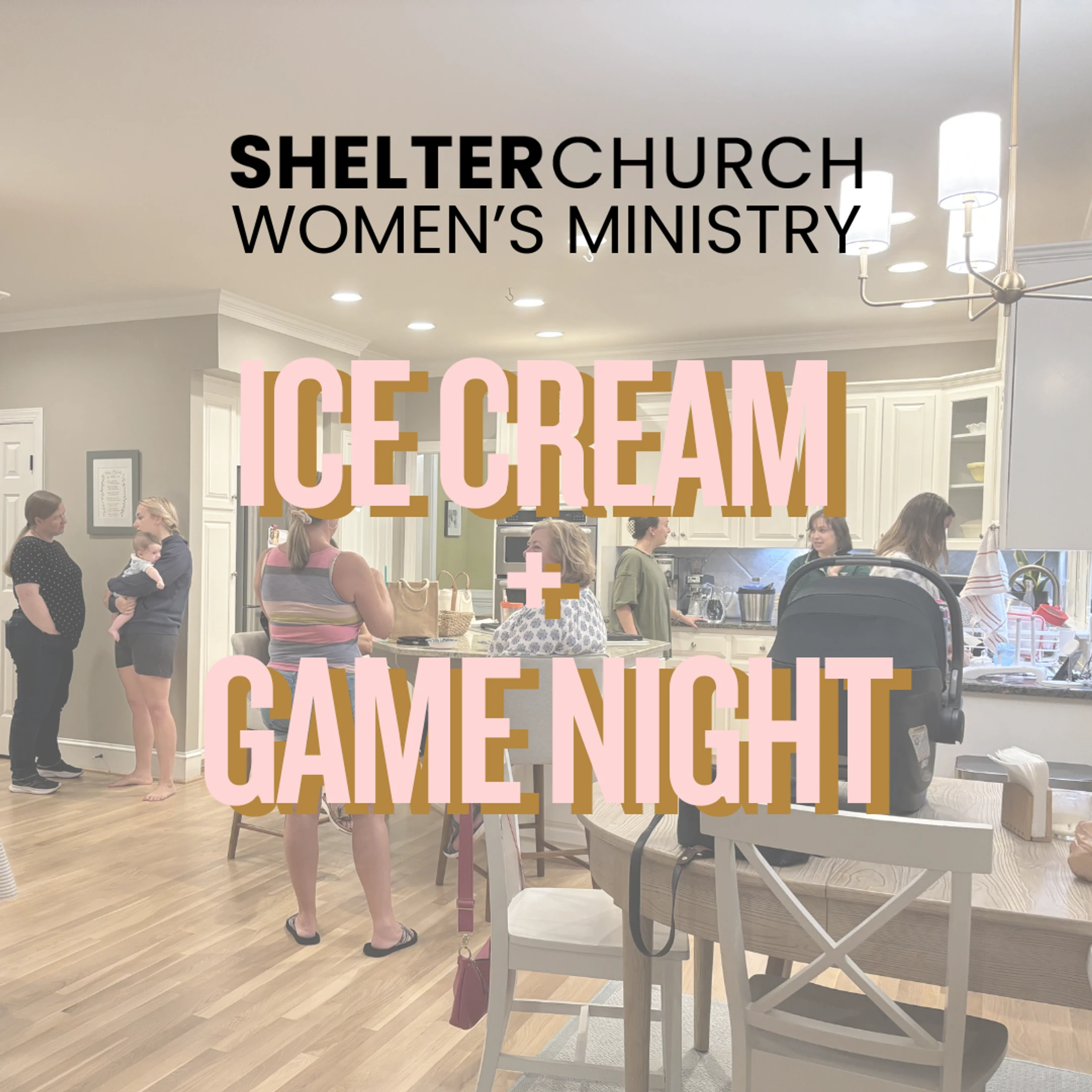 Women’s Ministry Ice Cream and Game Night