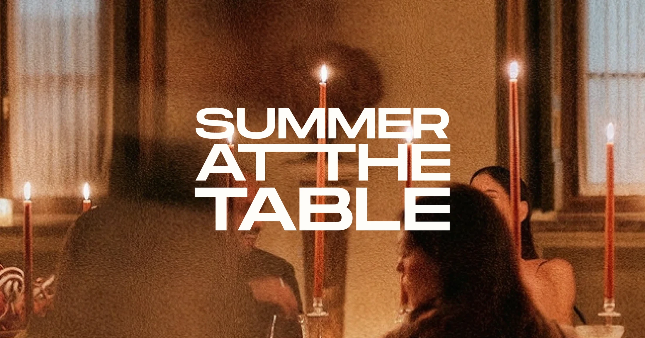 SUMMER AT THE TABLE: TABLE OF CELEBRATION (OLIVIA MUNN-SHIRSATH)