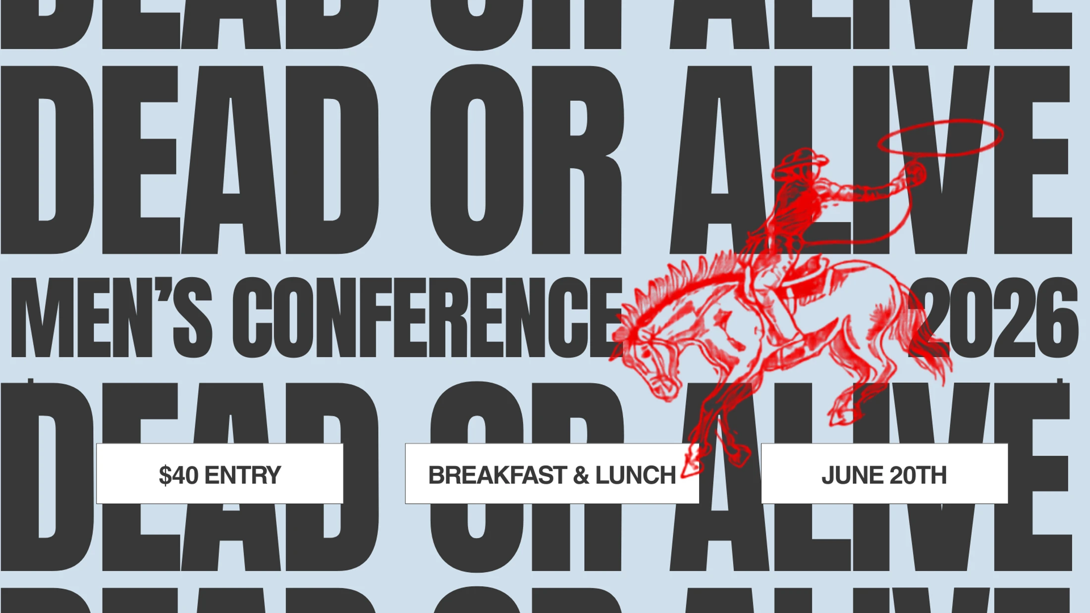 A poster for the 'Dead or Alive Men's Conference 2026' featuring a red illustration of a cowboy on a horse. The event date and cost are listed.