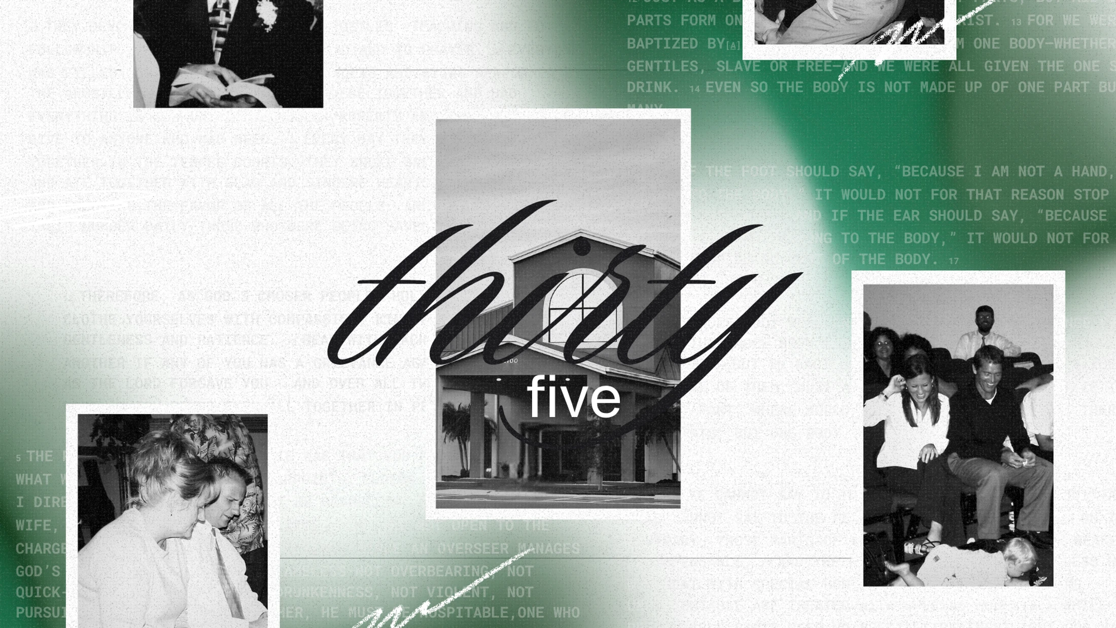 A graphic collage celebrating a thirty-fifth anniversary, featuring the words 'thirty five' over a church photo, surrounded by smaller black and white photos.