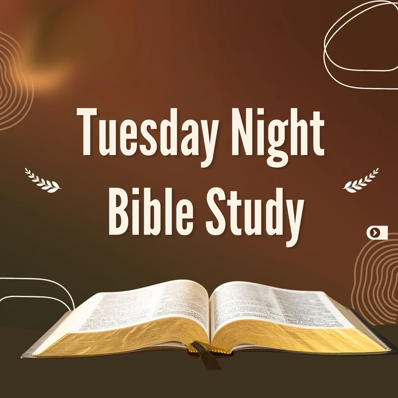 Tuesday Night Bible Study