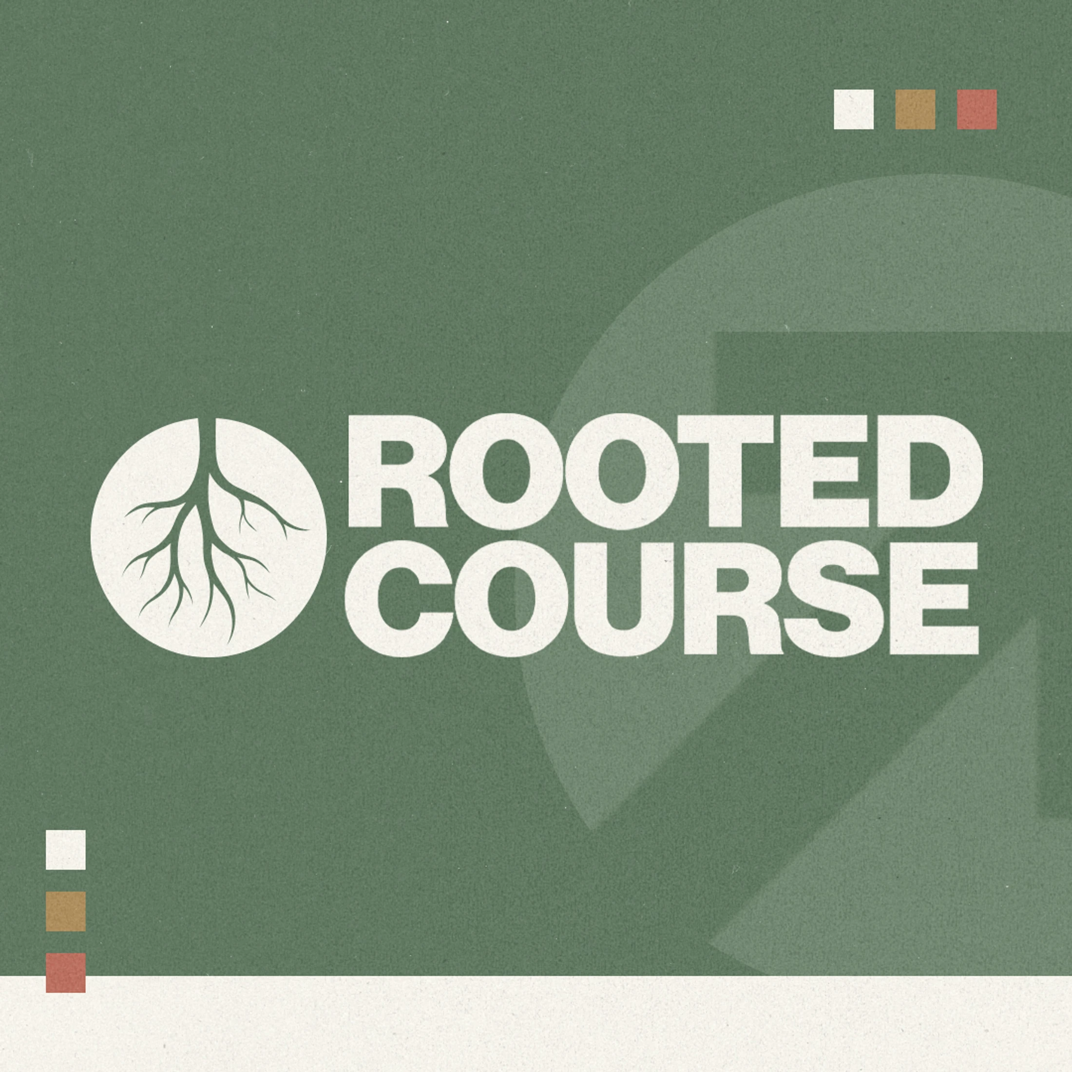 A graphic with a muted green background featuring the text "ROOTED COURSE" next to a circular logo showing tree roots, with accent color squares in the corners.