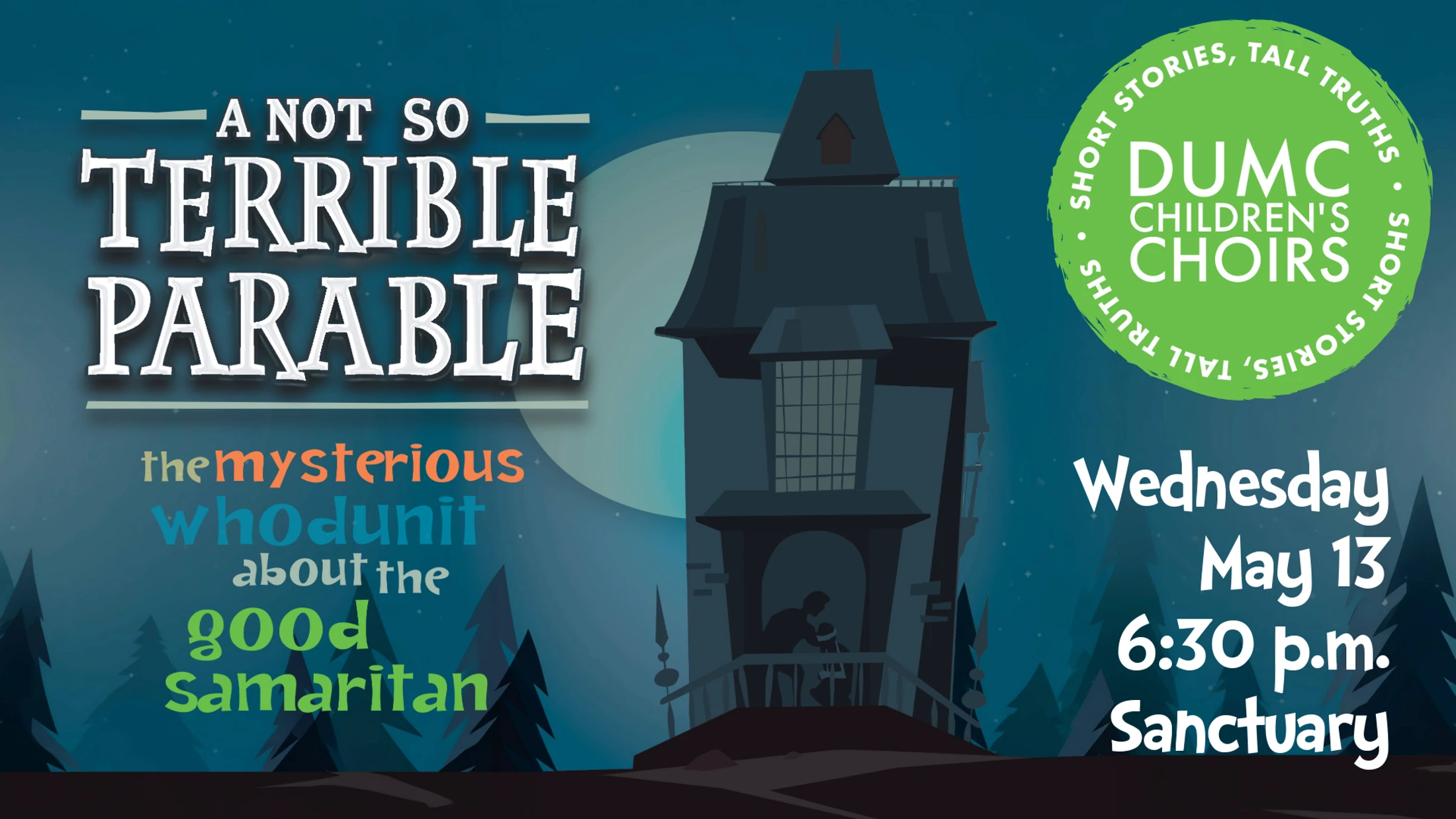 DUMC Children's Choirs presents, "A Not So Terrible Parable"